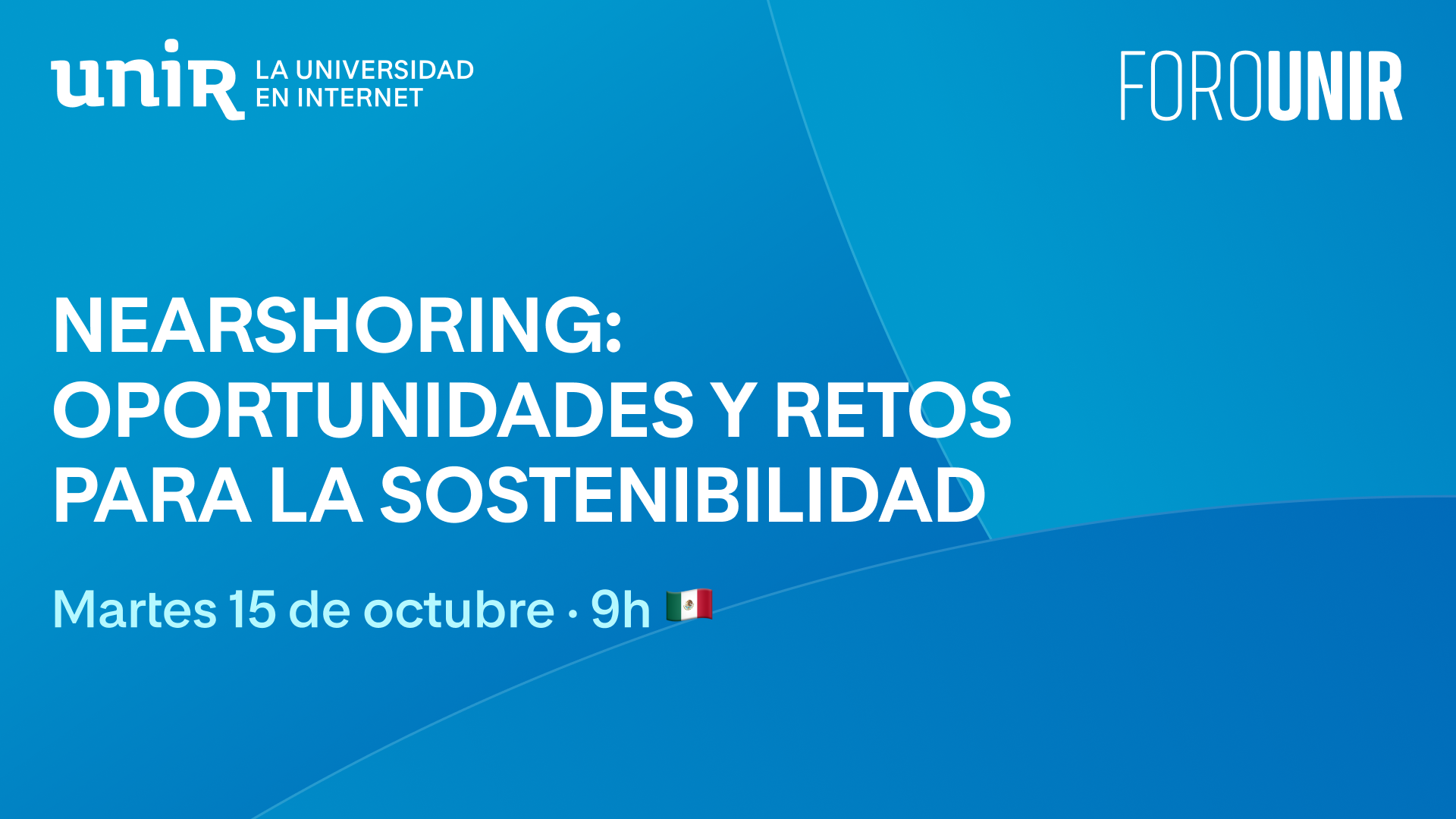 Nearshoring: oportunidades y retos para la sostenibilidad